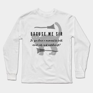 Excuse me sir Long Sleeve T-Shirt